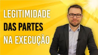 NOVO CPC - LEGITIMIDADE DAS PARTES NA EXECUÇÃO