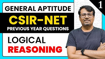 Logical Reasoning | CSIR NET Part-A | Life Science/Chemistry /Physics/Maths/CSIR NET 2018 | Part-I