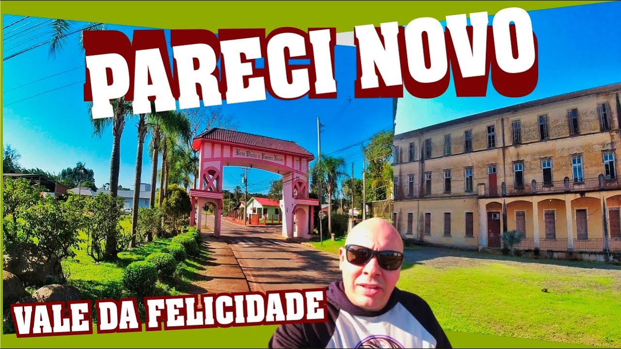 PARECI NOVO RS - PERCORRENDO O VALE DA FELICIDADE 😀😀😀