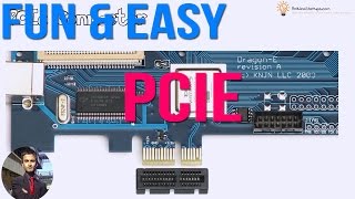 Fun and Easy PCIE - How the PCI Express Protocol works