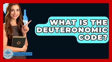 What Is The Deuteronomic Code? - Jewish Teachings For All