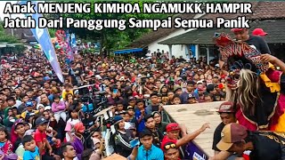 Detik-detik ANAKNYA MENJENG KIMHOA NGAMUK Hampir Jatuh Dari Panggung Sampai Semua Bopo Turun Tangan