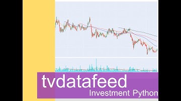 Investment Python - ดึงข้อมูลหุ้นผ่าน treading view โดย tvdatafeed