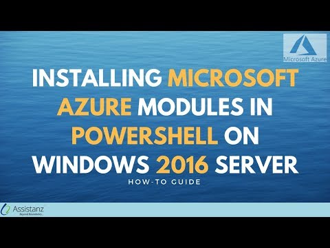 Installing Microsoft Azure Modules in Powershell on Windows 2016 server