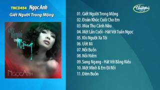 Giết Người Trong Mộng - Ngọc Anh