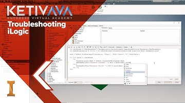 Troubleshooting iLogic | Autodesk Virtual Academy
