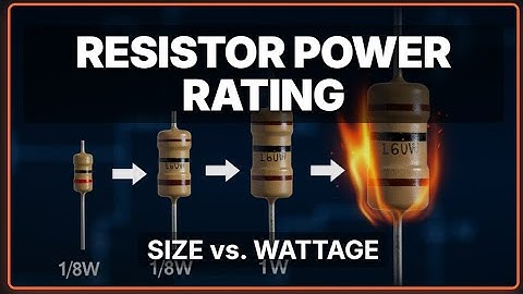 Resistor Sizes and Power Ratings: Beginner