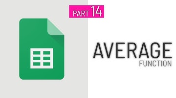 Part.14 - How to use Average Function in Google Sheets.