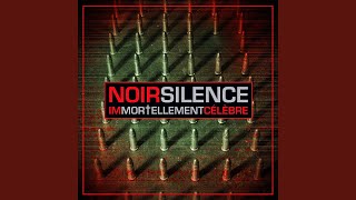 Video thumbnail of "Noir Silence - Appelle-moi"