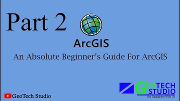 An Absolute Guide for Beginners ||  Beginners Series For ArcGIS ||  Part 2 || @geotechstudio