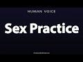 How To Pronounce Sex Practice