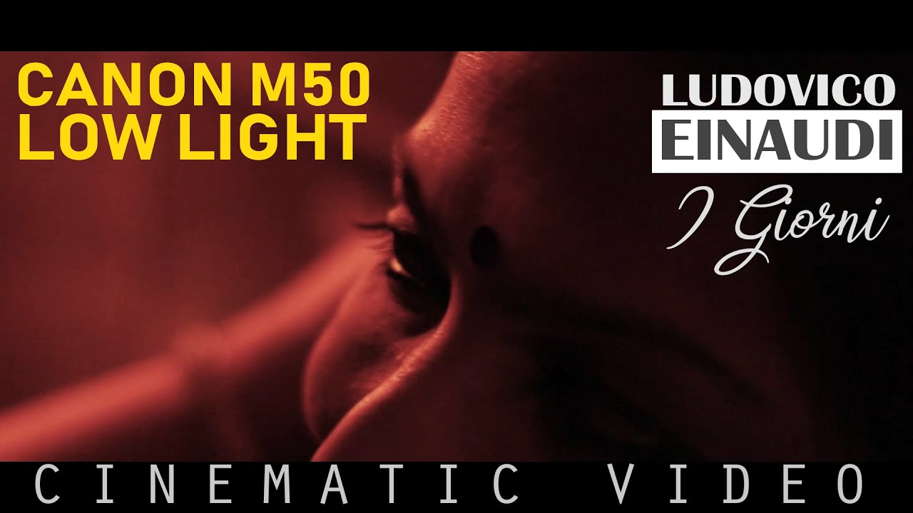 Canon EOS M50 In LOW LIGHT I Giorni Cinematic Video KOLKATA YouTube