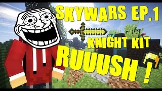 Minecraft - HYPIXEL SKYWARS EP.1 : KNIGHT KIT = RUUUSH !