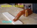 wooden holdfast