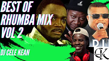 BEST OF RHUMBA MIX 2024 VOL 2 - DJ CELE KEAN X MADILU/FRANCO /PAPAWEMBA/BILIA BEL/KANDABONGO/TABULEY