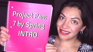 Project Pan | Finish 7 By Spring INTRO