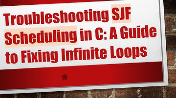 Troubleshooting SJF Scheduling in C: A Guide to Fixing Infinite Loops