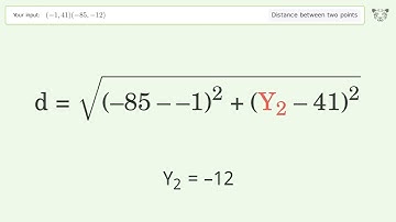 Find the distance between two points p1 (-1,41) and p2 (-85,-12): Step-by-Step Video Solution