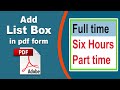 How to make a list box in a fillable pdf file in Adobe Acrobat Pro DC 2022