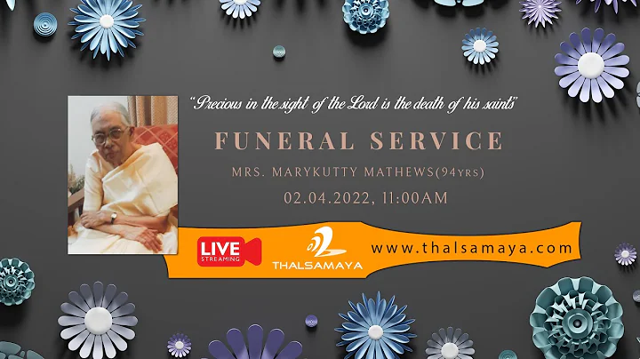 MRS. Marykutty Mathews (94) Funeral Service