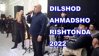DILSHOD AHMADSHO - BIR QO'SHIQ TARIXI