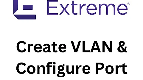 How to Create & Configure Vlan EXOS Extreme Networks