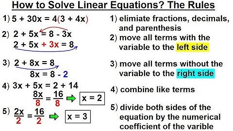 Algebra - Ch. 1: Linear Equation (7 of 21) How to Solve Linear Equations? The Rules