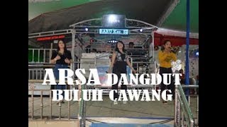 Dangdut ARSA Buluh Cawang