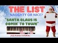 &quot;SANTA CLAUS IS COMING TO TOWN&quot;- The List : R U Naughty or Nice? w/ Jazz Tutorial