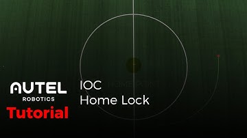 Autel Robotics Tutorial: IOC Home Lock