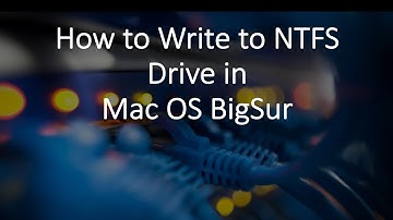 How to Enable NTFS Read/Write Function on macOS Big Sur without Software