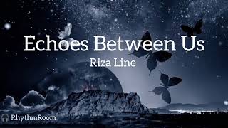 Echoes Between Us -Riza Line - RhythmRoom 