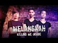 Killing Me Inside - Melangkah (Official Music Video)