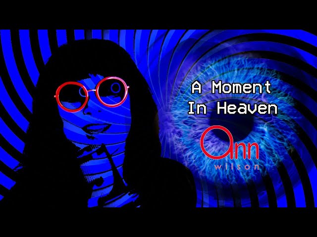 Ann Wilson - A Moment in Heaven