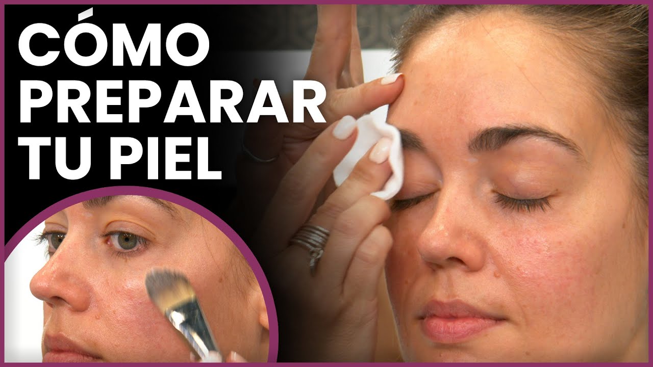 Cómo preparar la piel antes del maquillaje