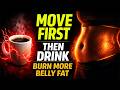Do This Before Coffee to Burn More Belly Fat | Dr. Mandell