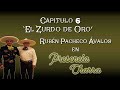 Capitulo 6 - Rubén Pacheco Ávalos El Zurdo de Oro