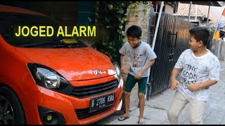 JOGET ALARM,..BRISIK LUH !!!!