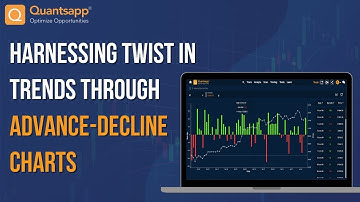 Harnessing Twist In Trends Through Advance-Decline Charts