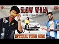 Slow walk official  ameer mughal ft awais mj  young records  latest punjabi songs 2019