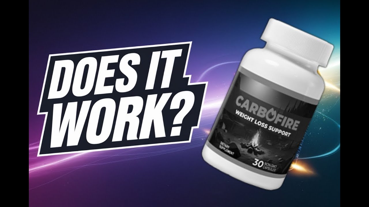 CARBOFIRE Review A Comprehensive Look at This Natural Weight Loss Solution