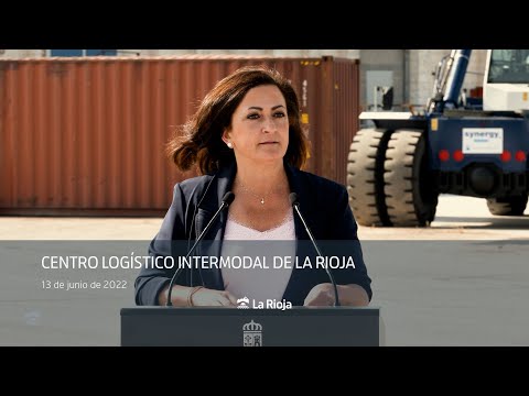 Presentación del Centro Logístico Intermodal de La Rioja