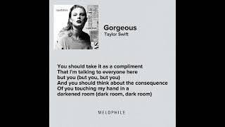 Gorgeous | Taylor Swift (lyrics)