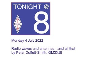 RSGB Tonight@8 - Radio waves and antennas...and all that by Peter Duffett-Smith, GM3XJE