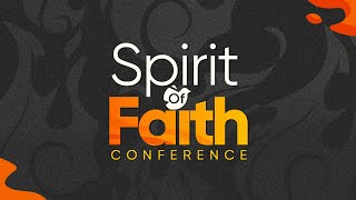 Spirit Of Faith Conference Evening Session May 11Th 2024