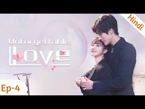 Episode 4 || Unforgettable love || Chinese new drama explained in hindi