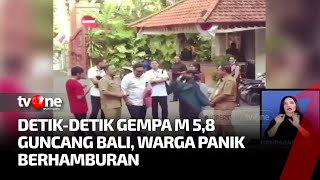 Gempa Bermagnitudo 5,8 Guncang Bali, Warga Panik Berhamburan | Kabar Pagi tvOne