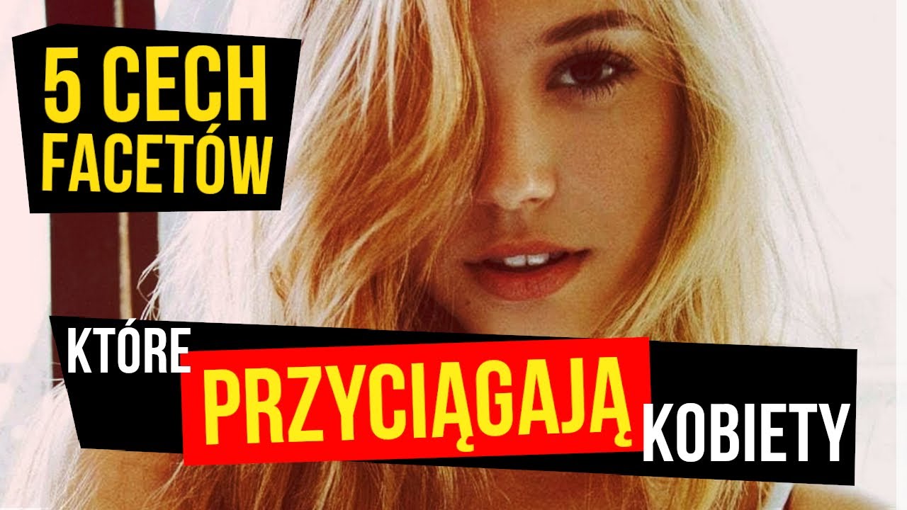5 cech mężczyzn, które PRZYCIĄGAJĄ kobiety. Stereotypy vs rzeczywistość
