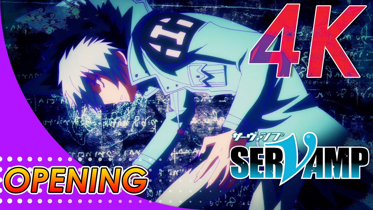 Servamp Opening | Creditless | 4K 60FPS Remastered