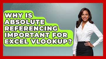 Why Is Absolute Referencing Important For Excel VLOOKUP? - Docs and Sheets Pro